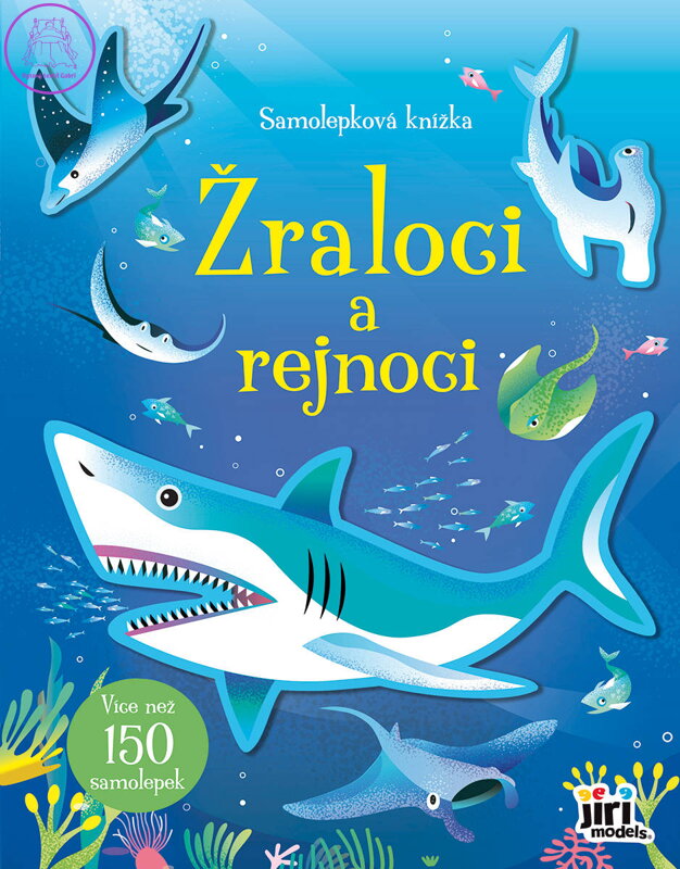 JIRI MODELS Samolepková knížka Žraloci a rejnoci 150 samolepek